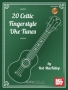20 Celtic Fingerstyle Uke Tunes (incl. CD)