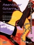 Abenteuer Gitarre 2 - Gitarrenschule Bd. 2