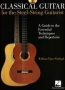 Classical Guitar For The Steel-String Guitarist