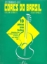 Cores do Brasil (10 pi&egrave;ces tr&egrave;s...
