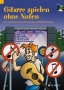 Gitarre spielen ohne Noten