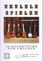Ukulele spielen (mit CD)