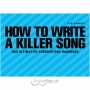 How to write a Killer Song
