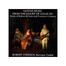 Guitar Music from the Court of Louis XIV