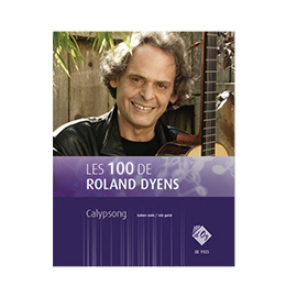 Les 100 de Roland Dyens - Calypsong