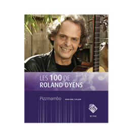 Les 100 de Roland Dyens - Pizzmambo