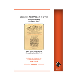 Villanelles italiennes à 1 et 3 voix (Guit. et voix)