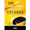 100 wunderbare Solos, Duette und Trios für Gitarre