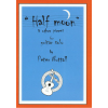Half moon & other pieces