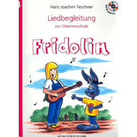 Liedbegleitung zur Gitarrenschule Fridolin (mit CD)