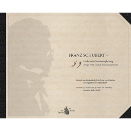 Franz Schubert - 39 Lieder mit Gitarrenbegleitung