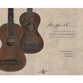 Stauffer & Co. Die Wiener Gitarre des 19.Jahrhunderts
