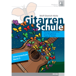 Melodie, Harmonie und Rhythmik Tipps und Tricks - Gitarrenschule Band 3