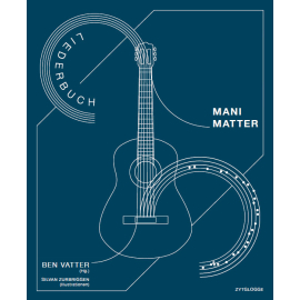 Mani Matter Liederbuch