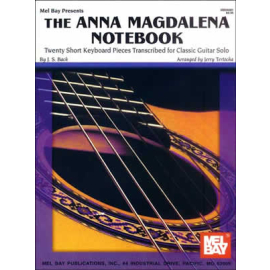 The Anna Magdalena Notebook for Classic Guitar