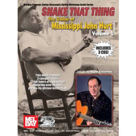 Shake That Thing - The Guitar Of Mississippi John Volume One