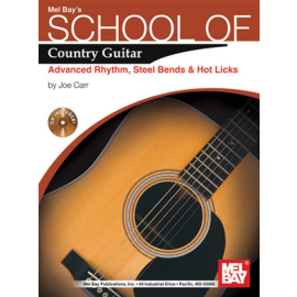 School of Country Guitar: Adv. Rhythm, Steel Bends & Hot Licks