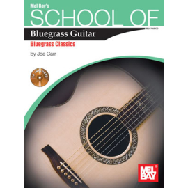 School of Bluegrass Guitar: Bluegrass Classics