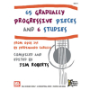 65 Gradually Progressive Pieces and 6 Studies