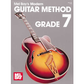 Mel Bays Modern Guitar Method: Grade 7