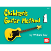 William Bay: Childrens Guitar Method Volume 1