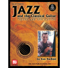 Jazz And The Classical Guitar (Book/CD)