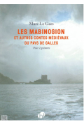 Les Mabinogion et autres contes médiévaux du Pays de Galles