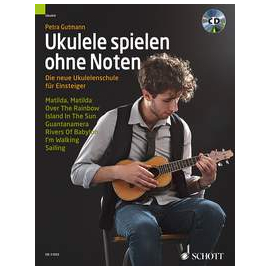 Ukulele spielen ohne Noten (mit CD)