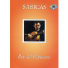 Sabicas - Rey del Flamenco