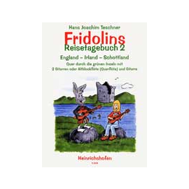 Fridolins Reisetagebuch 2. England - Irland - Schottland