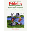 Fridolins Reisetagebuch 2. England - Irland - Schottland