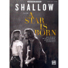 Shallow from a Star is born