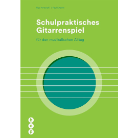 Schulpraktisches Gitarrenspiel (Neuausgabe)