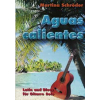 Aguas Calientes - Latin and Blues für Gitarre Solo