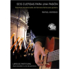 Seis Cuerdas Para Una Pasion (book+CD)