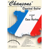 Chansons - for Classical Guitar