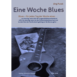 Eine Woche Blues - Acht leichte Bluesstücke