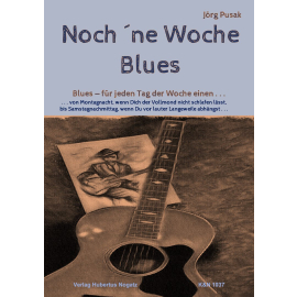 Noch ne Woche Blues - Acht leichte Bluesstücke