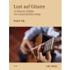 Lust auf Gitarre - 12 Gitarren-Etüden von romantisch...