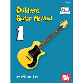 William Bay: Childrens Guitar Method Volume 1 (book & online video)