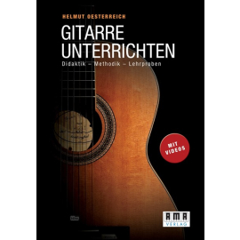 Gitarre unterrichten. Didaktik - Methodik - Lehrproben