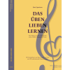 Das Üben lieben lernen - Den Weg zu einem...