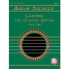 Aarron Shearer: Learning The Classic Guitar Part Two