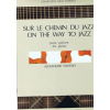 SUR LE CHEMIN DU JAZZ