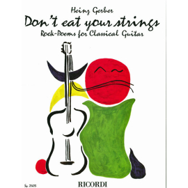 Dont eat your strings. Rock-Poems for Classical Guitar
