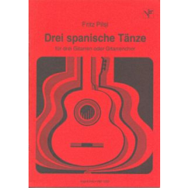 Drei spanische Tänze - für 3 Gitarren oder Gitarrenchor