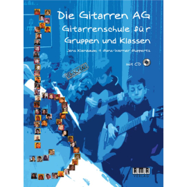 Die Gitarren AG. Gitarrenschule mit CD