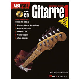 Fast Track: Gitarre 1 (Lehrgang für Ak. oder E-Gitarre)