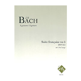 Suite française no 5, BWV 816 (3 guit)