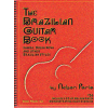 The Brazilian Guitar Book (mit CD)